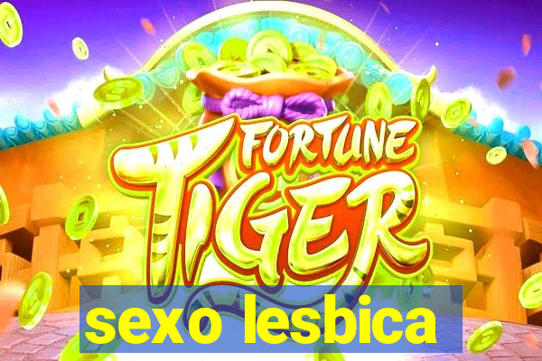 sexo lesbica